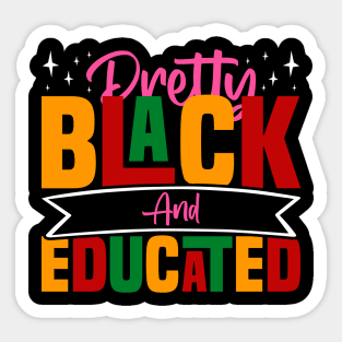 Pretty Black And Educated - Black African American Women Sticker